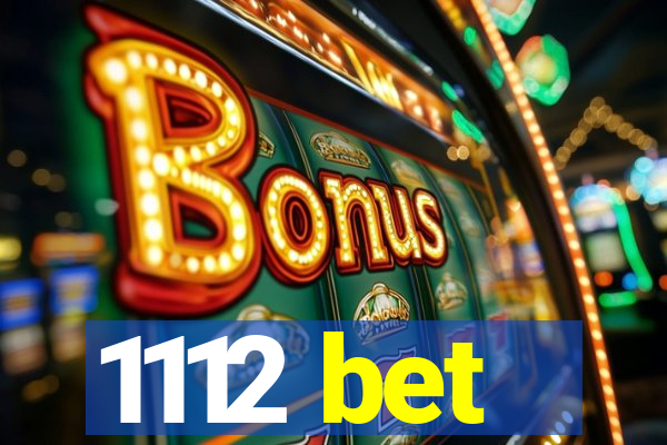 1112 bet